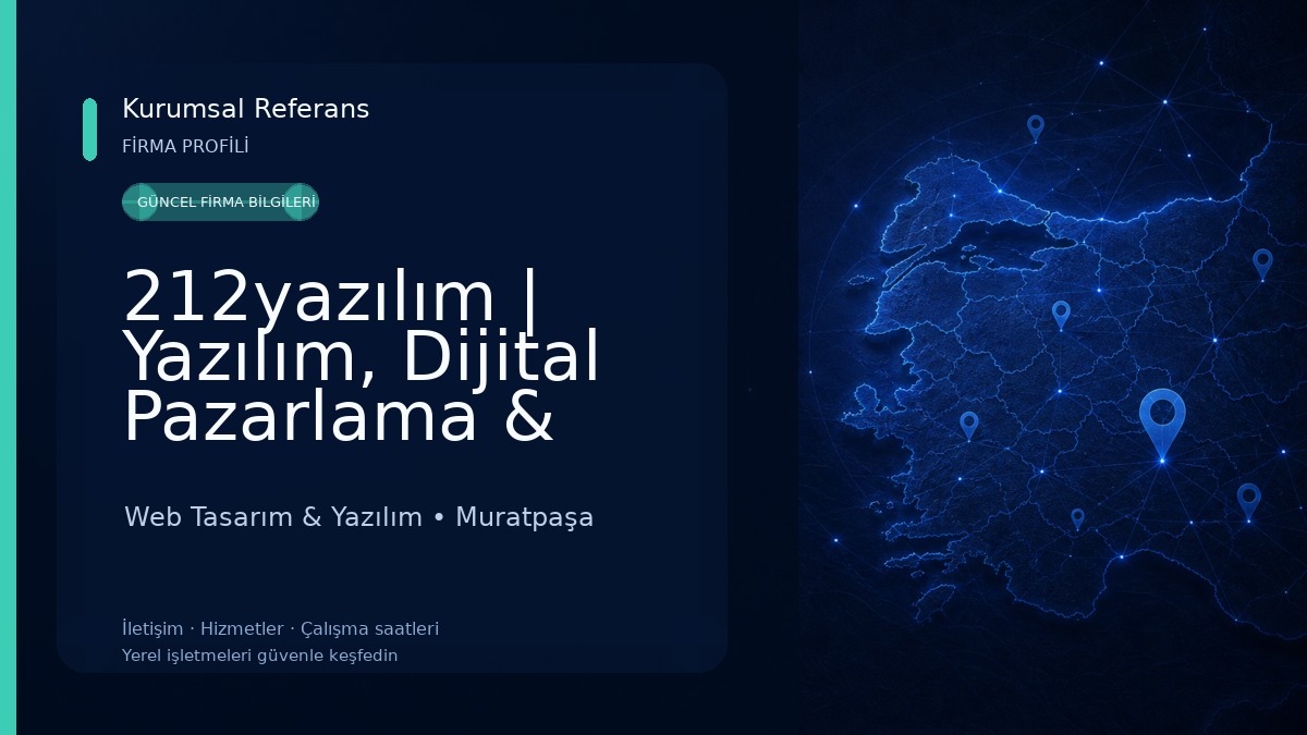 212yazılım | Yazılım, Dijital Pazarlama & Danışmanlık Web Tasarım & Yazılım