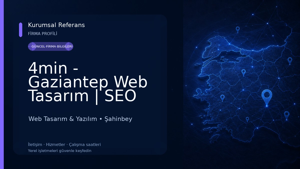 4min - Gaziantep Web Tasarım | SEO Ajansı Web Tasarım & Yazılım