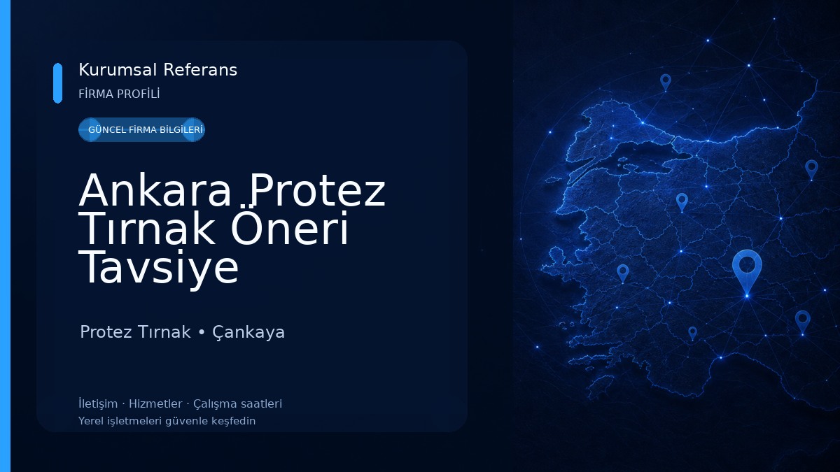 Ankara Protez Tırnak Öneri Tavsiye Protez Tırnak
