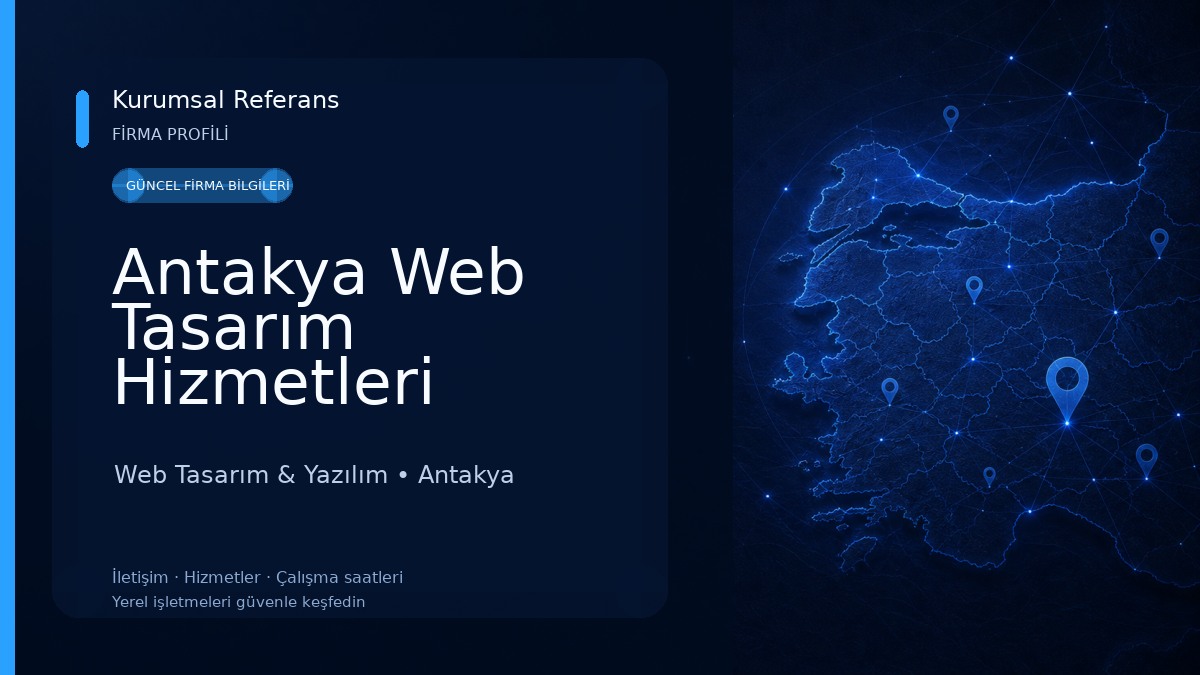 Antakya Web Tasarım Hizmetleri Web Tasarım & Yazılım