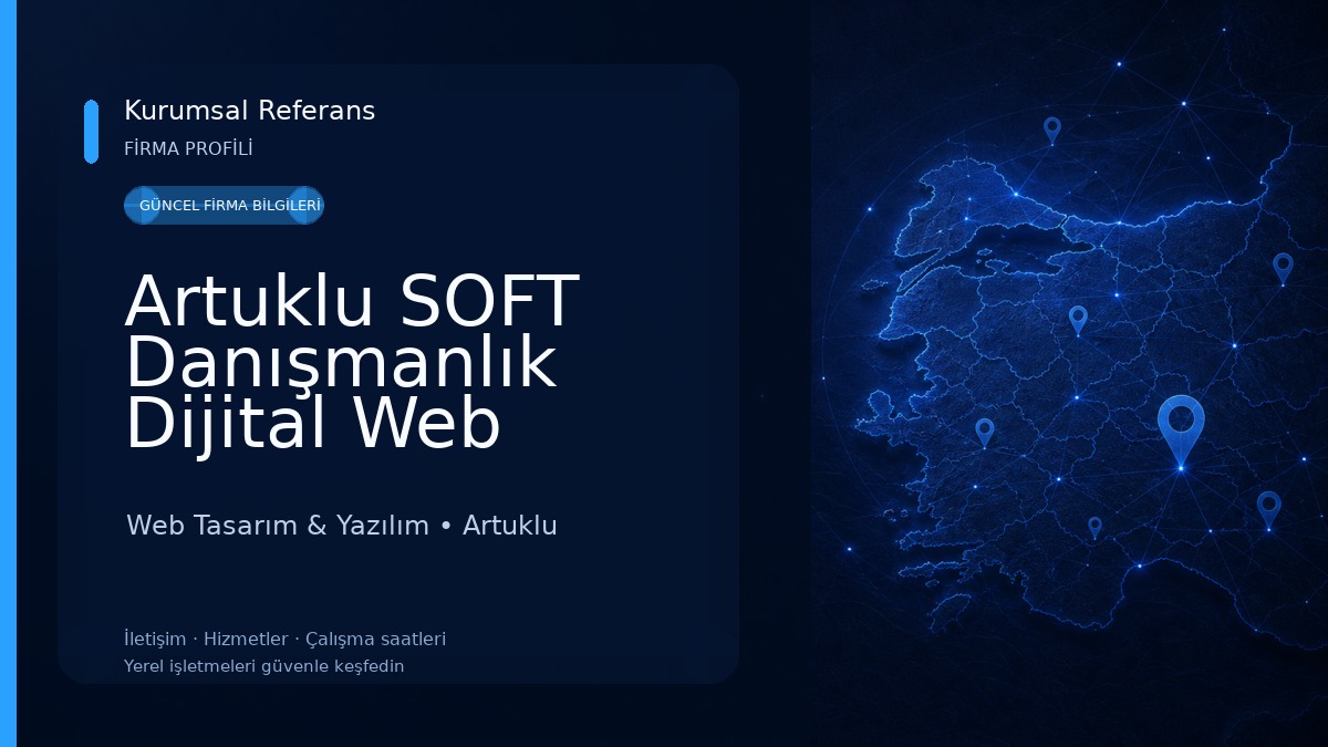 Artuklu SOFT Danışmanlık Dijital Web Çözümleri 
