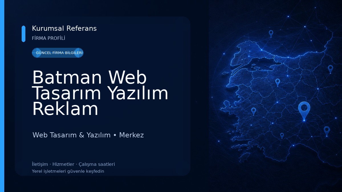 Batman Web Tasarım Yazılım Reklam Web Tasarım & Yazılım