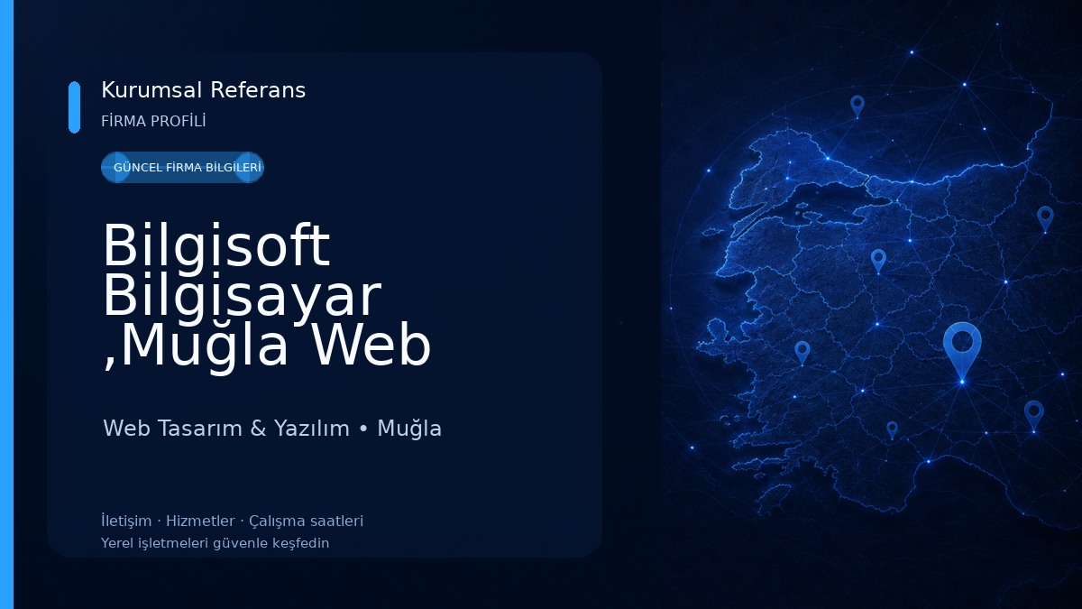Bilgisoft Bilgisayar ,Muğla Web tasarım, Güvenlik Web Tasarım & Yazılım
