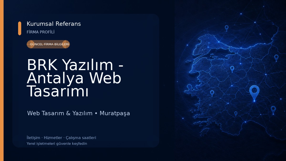 BRK Yazılım - Antalya Web Tasarımı Web Tasarım & Yazılım
