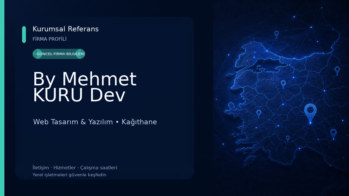By Mehmet KURU Dev Web Tasarım & Yazılım