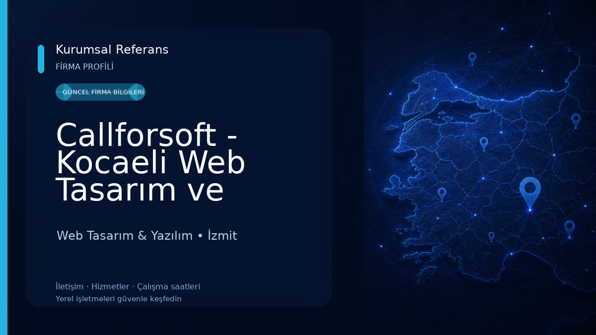 Callforsoft - Kocaeli Web Tasarım ve Yazılım Ajansı Web Tasarım & Yazılım