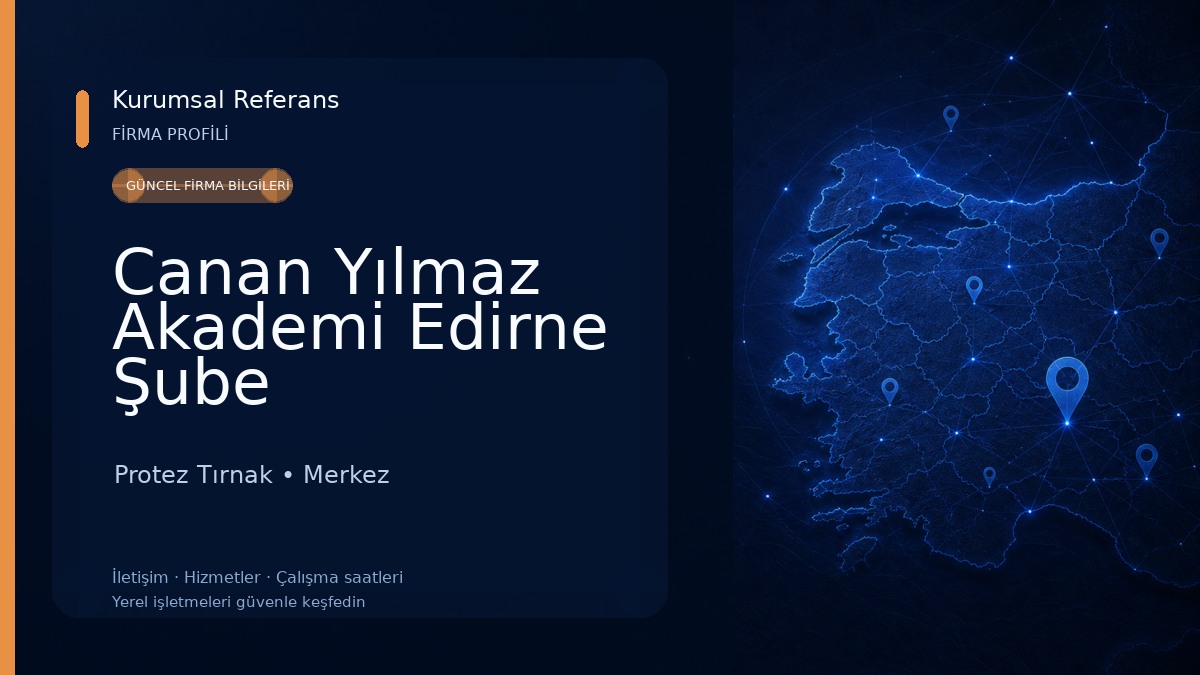 Canan Yılmaz Akademi Edirne Şube Protez Tırnak