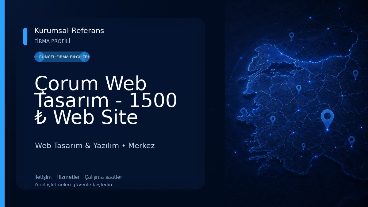 Çorum Web Tasarım - 1500 ₺ Web Site Sahibi Olun Web Tasarım & Yazılım