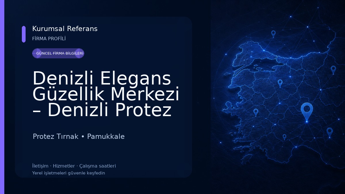 Denizli Elegans Güzellik Merkezi – Denizli Protez Tırnak, Lazer Epilasyon, Kalıcı Oje, Kirpik, Cilt Bakımı, Protez Tırnak