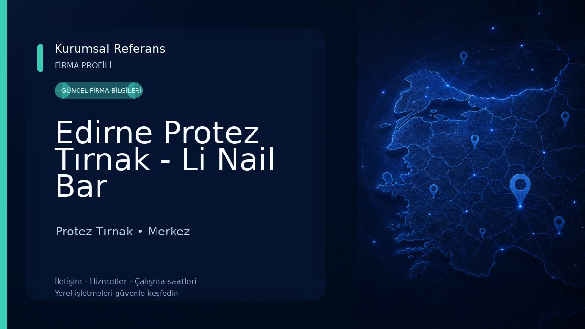 Edirne Protez Tırnak - Li Nail Bar Protez Tırnak