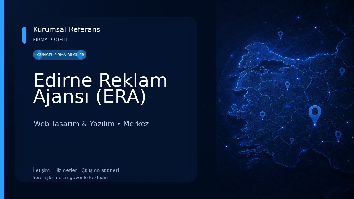 Edirne Reklam Ajansı (ERA) 