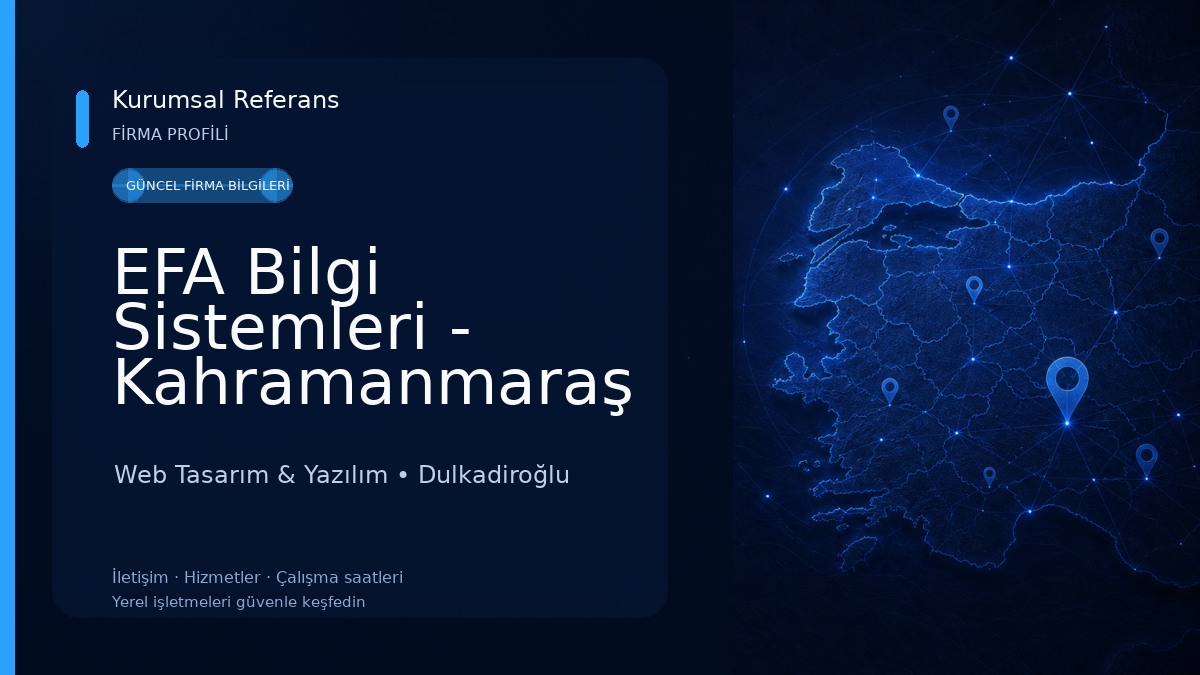 EFA Bilgi Sistemleri - Kahramanmaraş Web Tasarım & Yazılım