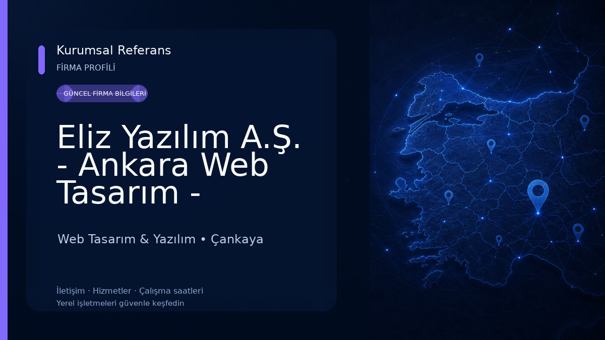 Eliz Yazılım A.Ş. - Ankara Web Tasarım - Ankara Web Yazılım - Ankara Web Tasarım Firması Web Tasarım & Yazılım