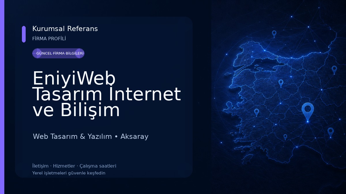 EniyiWeb Tasarım İnternet ve Bilişim Hizmetleri 