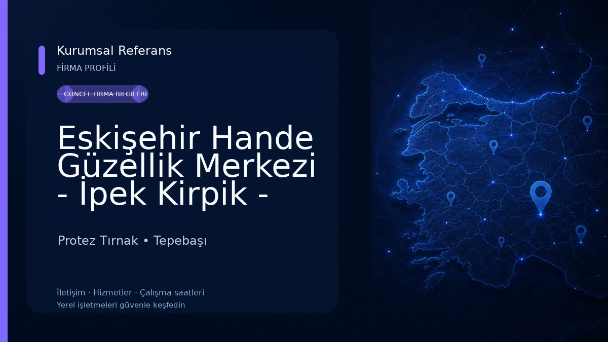 Eskişehir Hande Güzellik Merkezi - İpek Kirpik - Protez Tırnak - Microblading Protez Tırnak