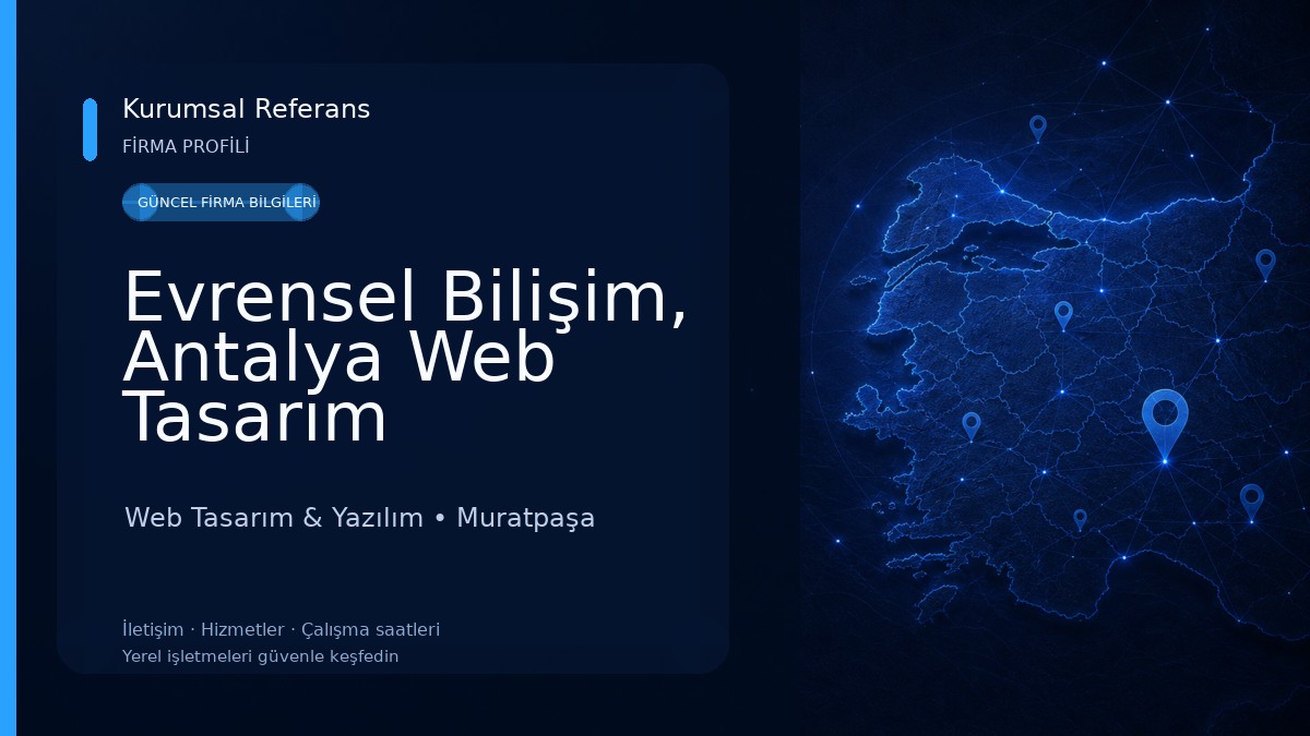 Evrensel Bilişim, Antalya Web Tasarım Bilgisayar Hizmetleri Web Tasarım & Yazılım