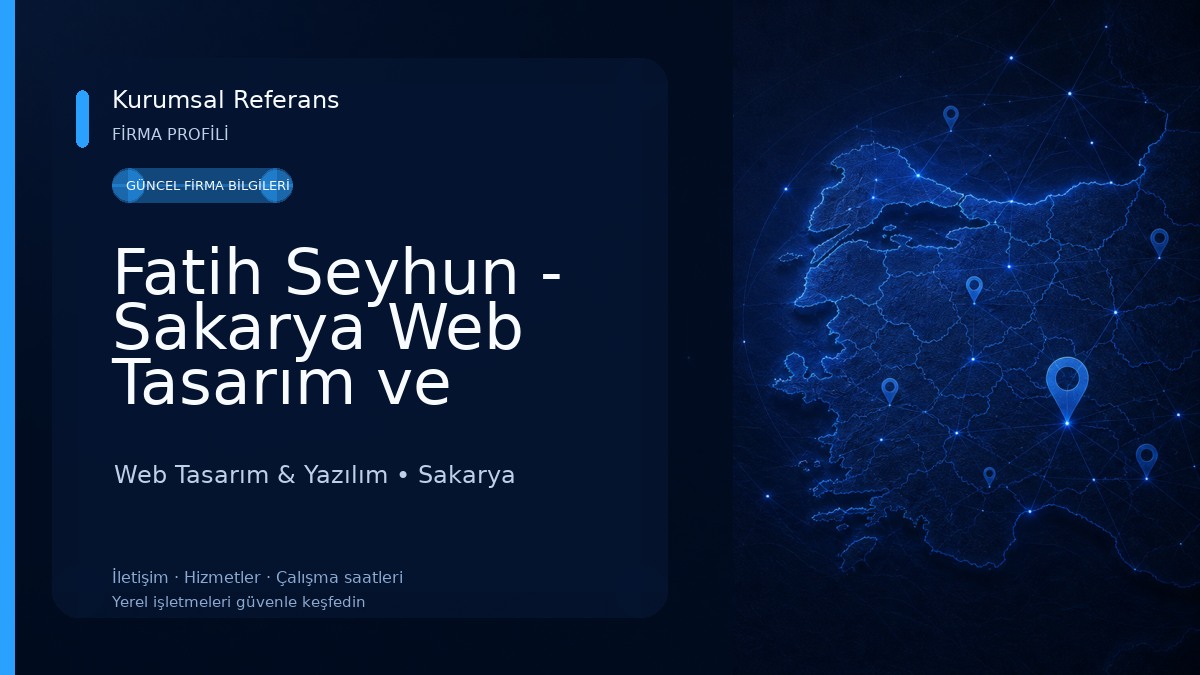 Fatih Seyhun - Sakarya Web Tasarım ve Yazılım Hizmeti