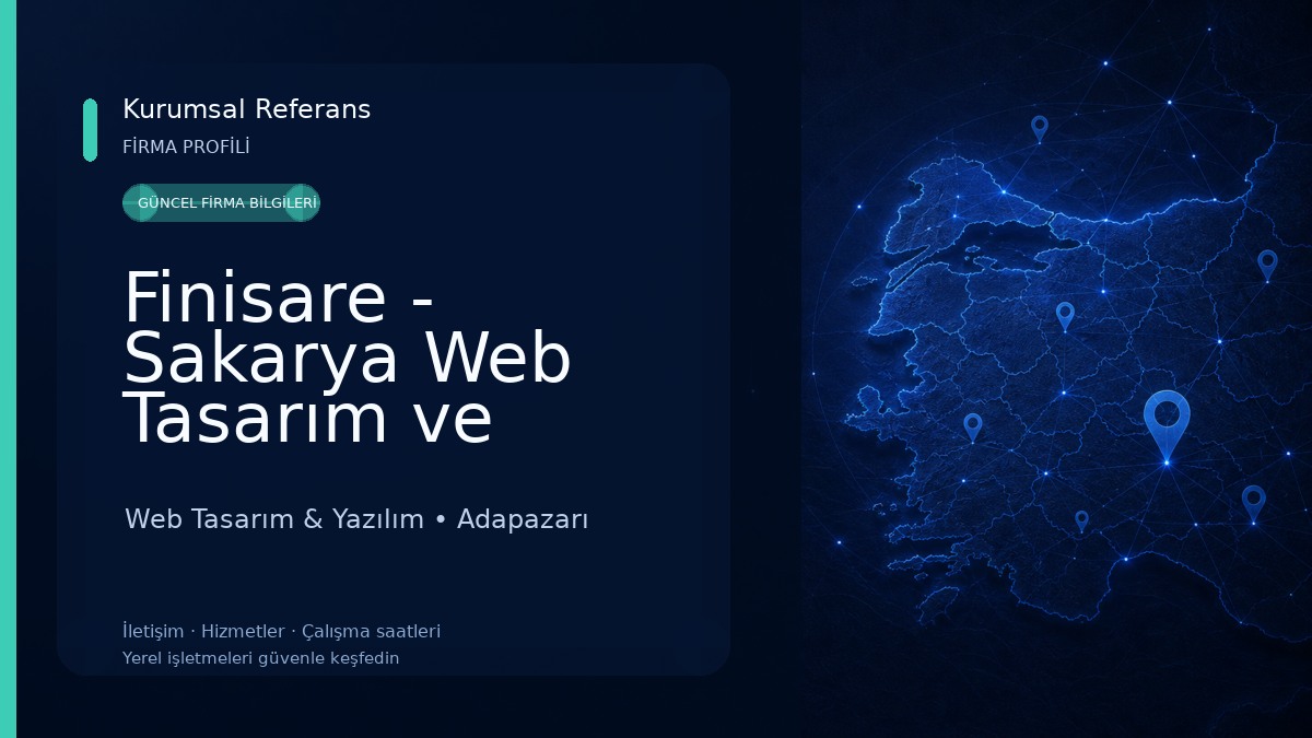 Finisare - Sakarya Web Tasarım ve Dijital Medya Ajansı Web Tasarım & Yazılım