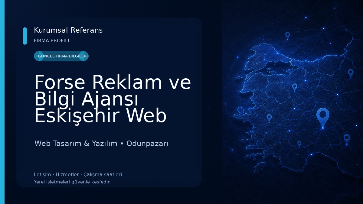 Forse Reklam ve Bilgi Ajansı Eskişehir Web Tasarım Web Tasarım & Yazılım