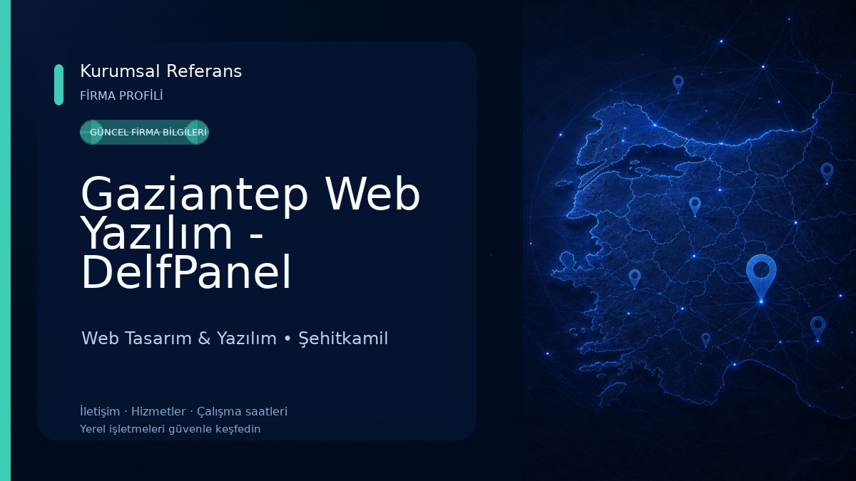 Gaziantep Web Yazılım - DelfPanel Web Tasarım & Yazılım