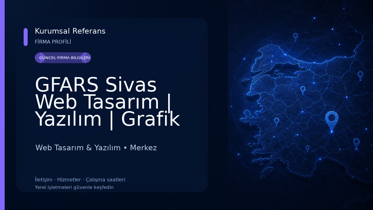 GFARS Sivas Web Tasarım | Yazılım | Grafik Tasarım Web Tasarım & Yazılım