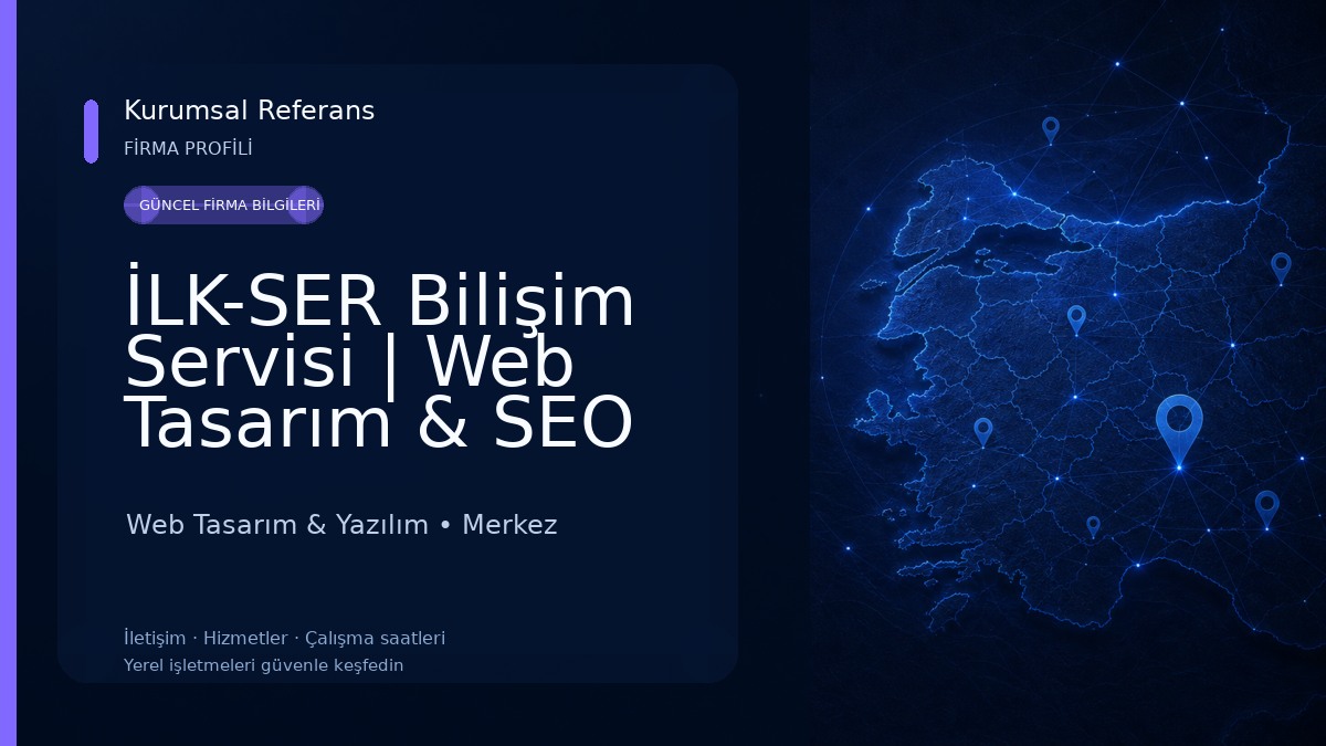 İLK-SER Bilişim Servisi | Web Tasarım & SEO 