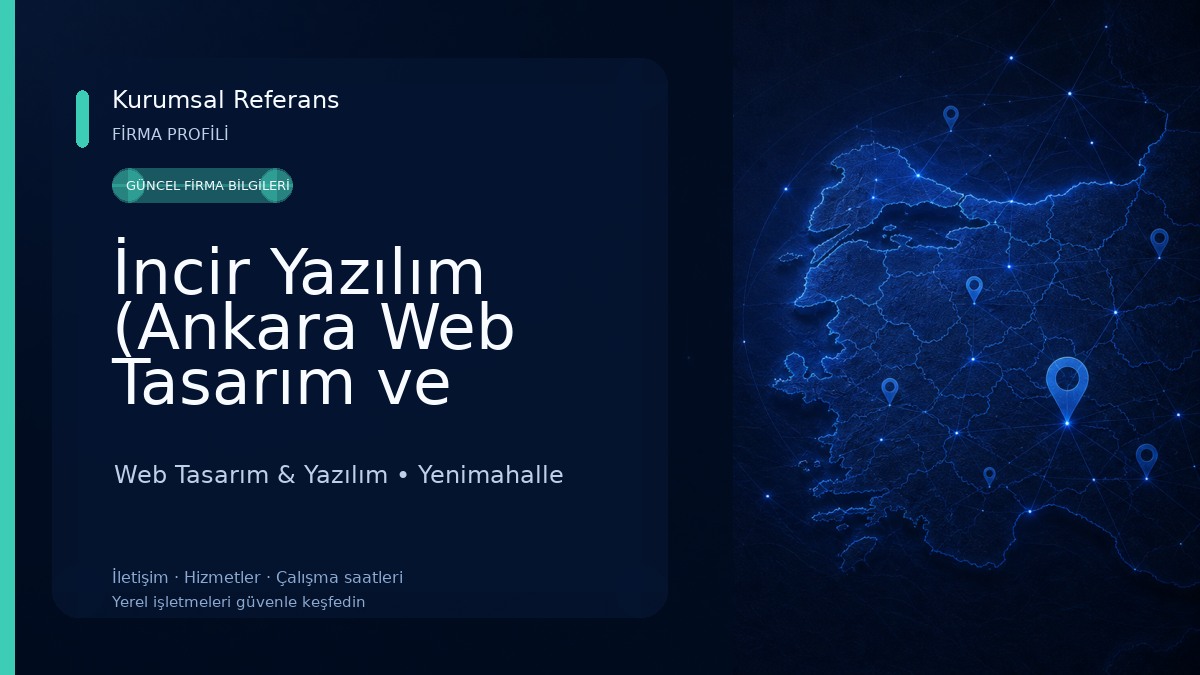 İncir Yazılım (Ankara Web Tasarım ve Yazılım Firması Web Tasarım & Yazılım