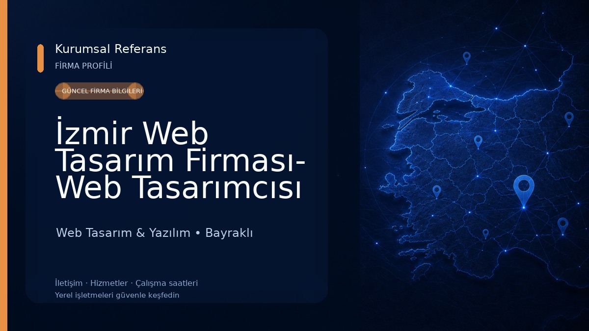 İzmir Web Tasarım Firması- Web Tasarımcısı İzmir - Kurumsal Web Tasarımcı Web Tasarım & Yazılım