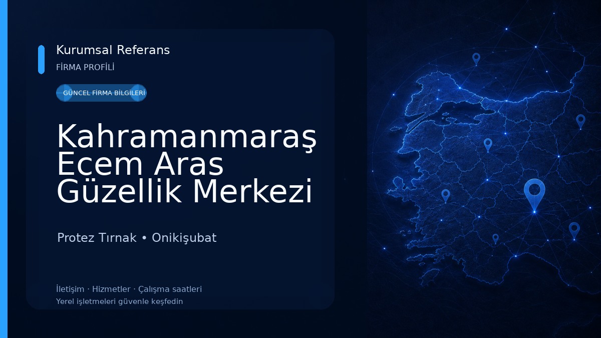 Kahramanmaraş Ecem Aras Güzellik Merkezi Protez Tırnak