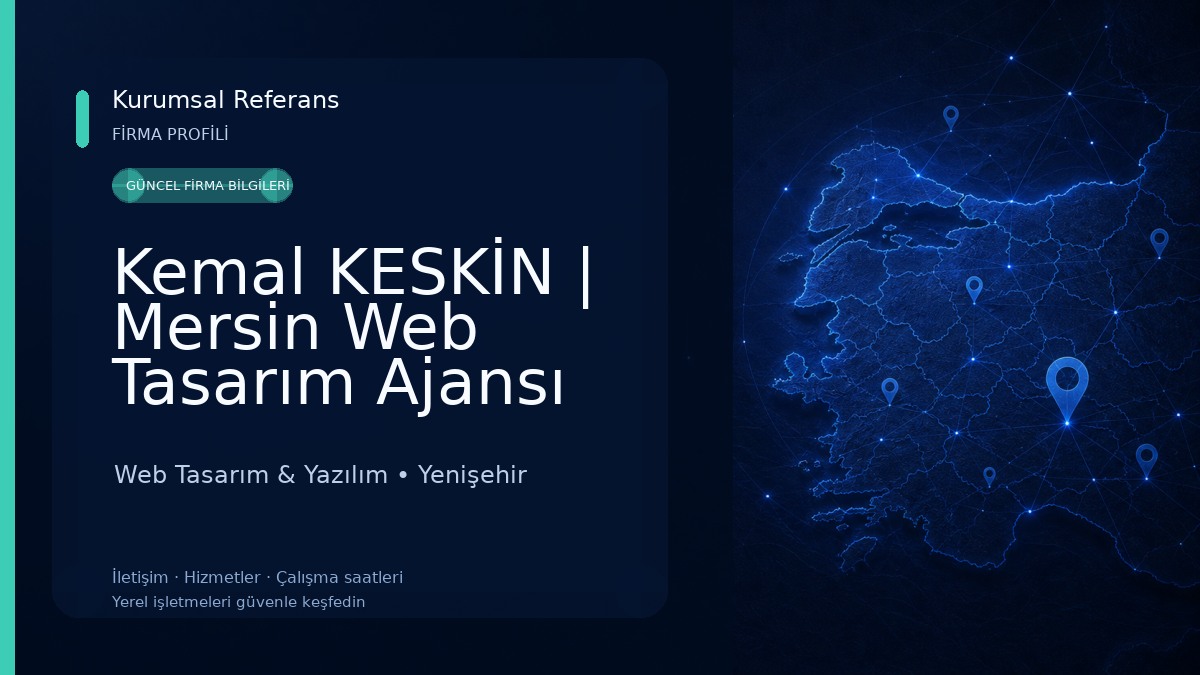 Kemal KESKİN | Mersin Web Tasarım Ajansı E-Ticaret & Danışmanlık