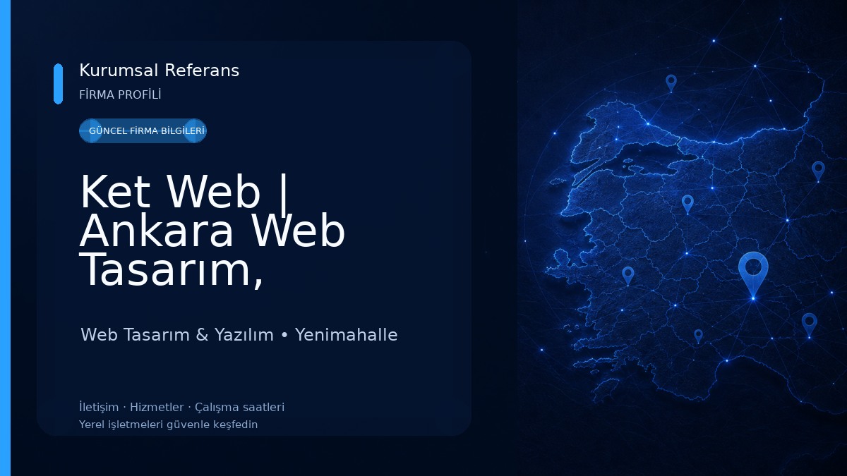 Ket Web | Ankara Web Tasarım, Çankaya Web Tasarım, Web Tasarım Ankara, Ankara Web Tasarım Firmaları, Ankara SEO, Yazılım Web Tasarım & Yazılım