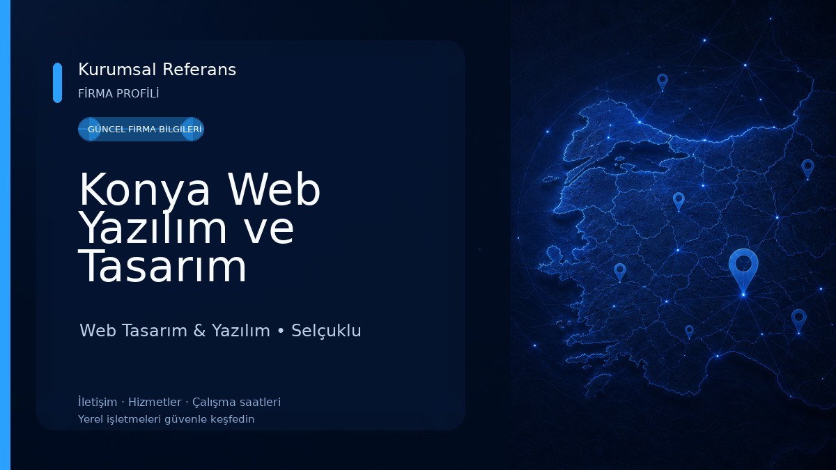 Konya Web Yazılım ve Tasarım Web Tasarım & Yazılım