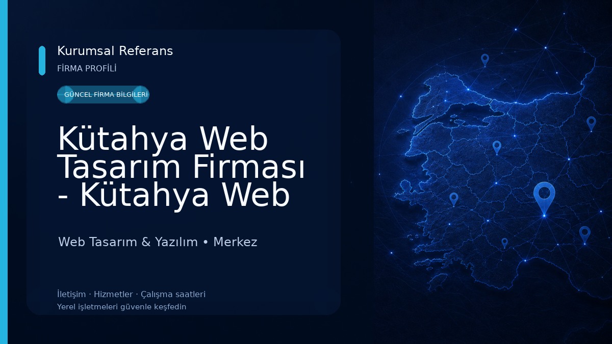 Kütahya Web Tasarım Firması - Kütahya Web Tasarımcı Web Tasarım & Yazılım