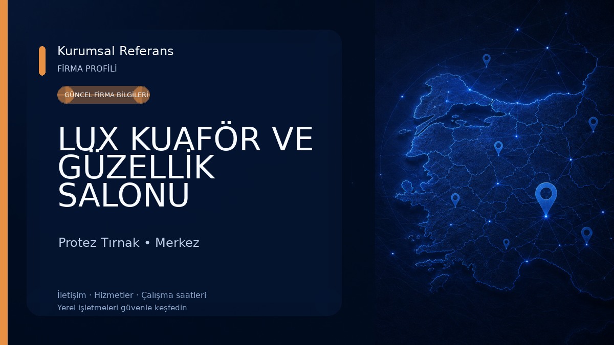 LUX KUAFÖR VE GÜZELLİK SALONU