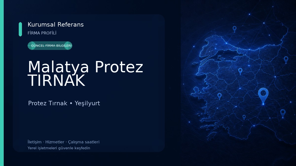 Malatya Protez TIRNAK