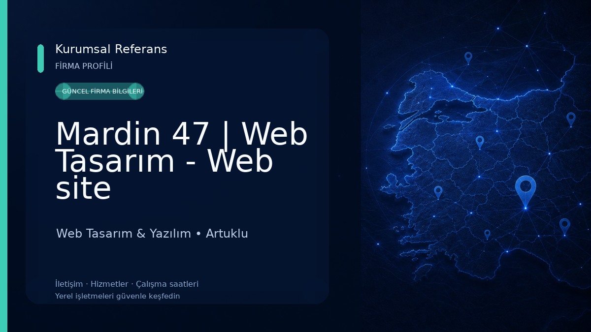 Mardin 47 | Web Tasarım - Web site Web Tasarım & Yazılım