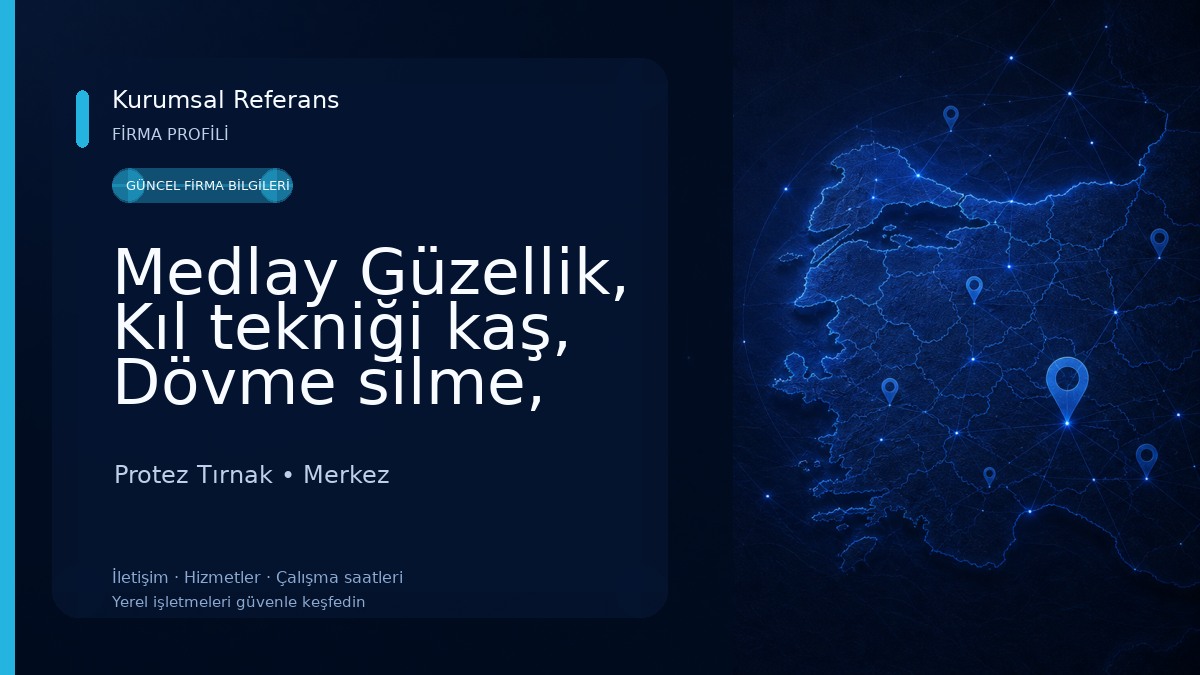 Medlay Güzellik, Kıl tekniği kaş, Dövme silme, Leke tedavisi Protez Tırnak
