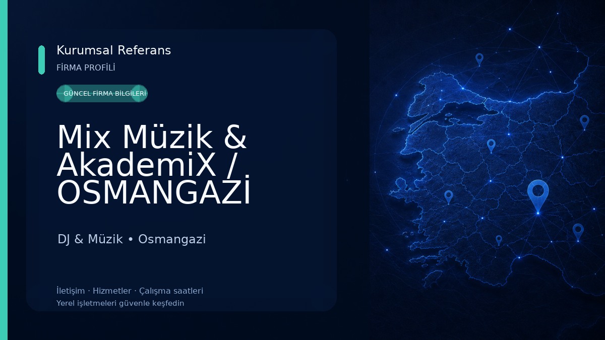 Mix Müzik & AkademiX / OSMANGAZİ