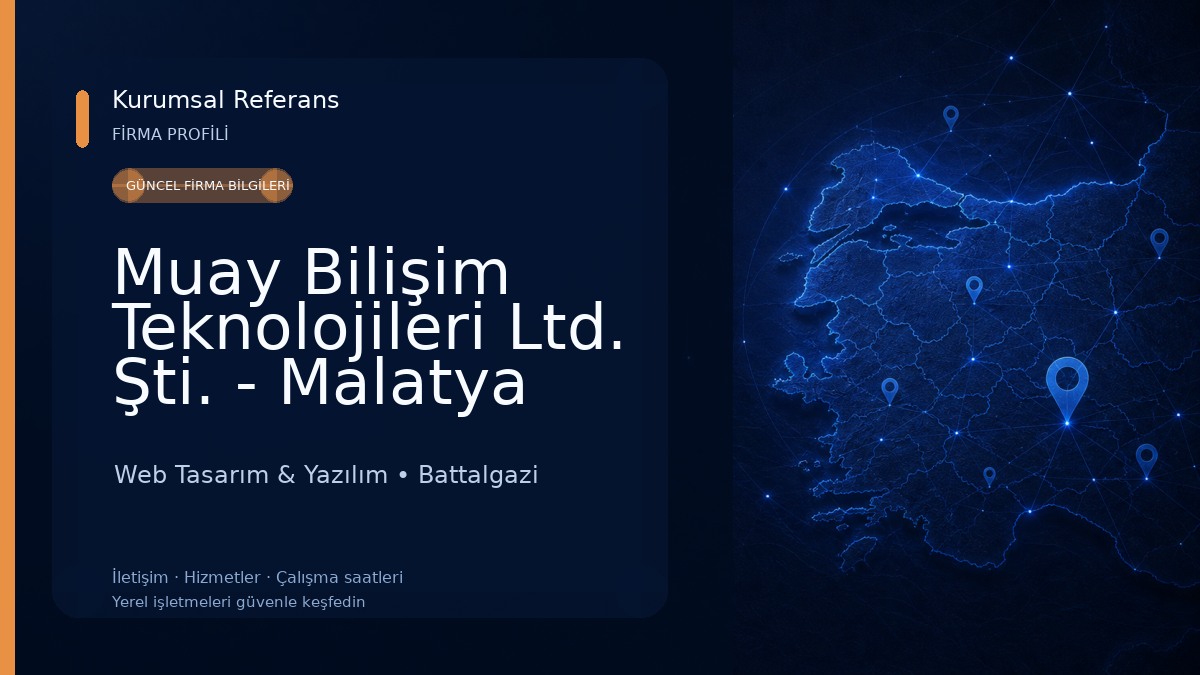 Muay Bilişim Teknolojileri Ltd. Şti. - Malatya Yazılım Firması
