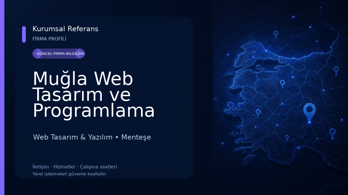 Muğla Web Tasarım ve Programlama Web Tasarım & Yazılım