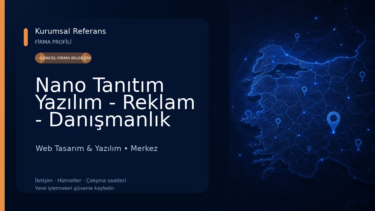 Nano Tanıtım Yazılım - Reklam - Danışmanlık Web Tasarım & Yazılım