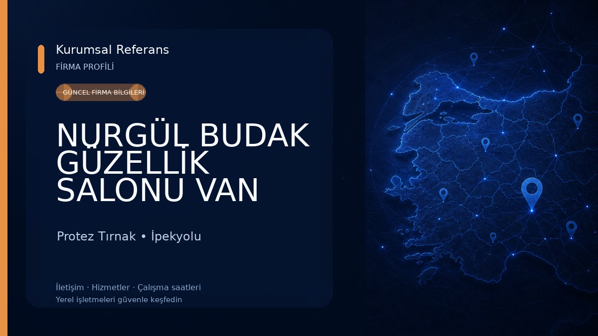 NURGÜL BUDAK GÜZELLİK SALONU VAN