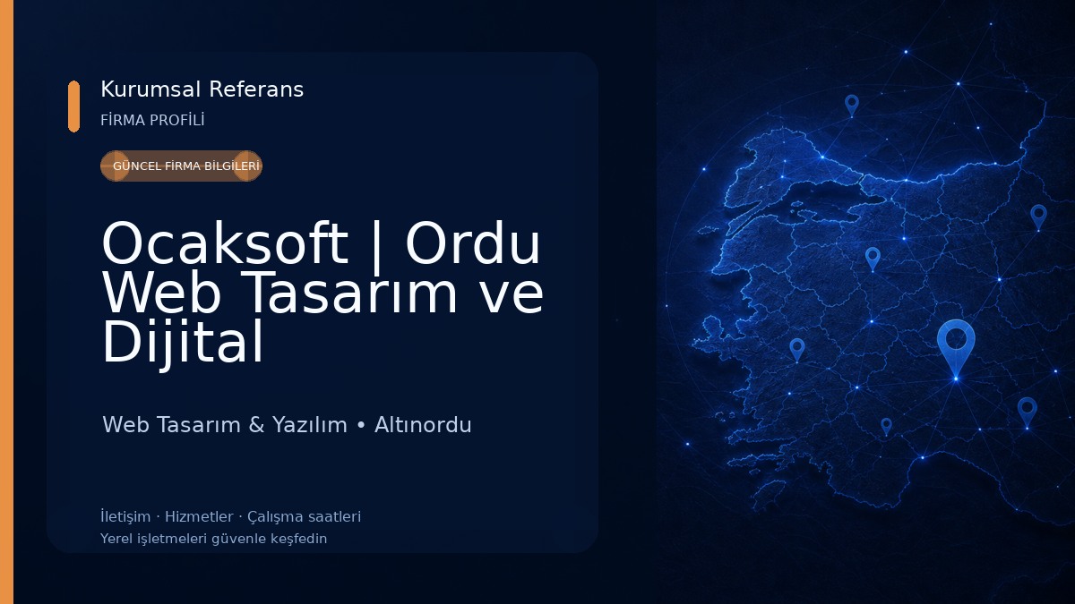 Ocaksoft | Ordu Web Tasarım ve Dijital Pazarlama Ajansı