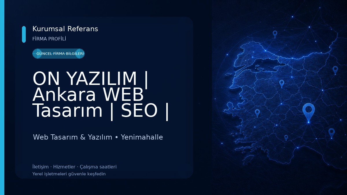 ON YAZILIM | Ankara WEB Tasarım | SEO | Google Reklam | Sosyal Medya Web Tasarım & Yazılım