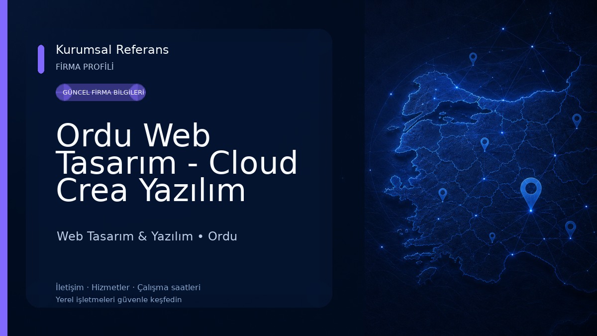 Ordu Web Tasarım - Cloud Crea Yazılım Hizmetleri