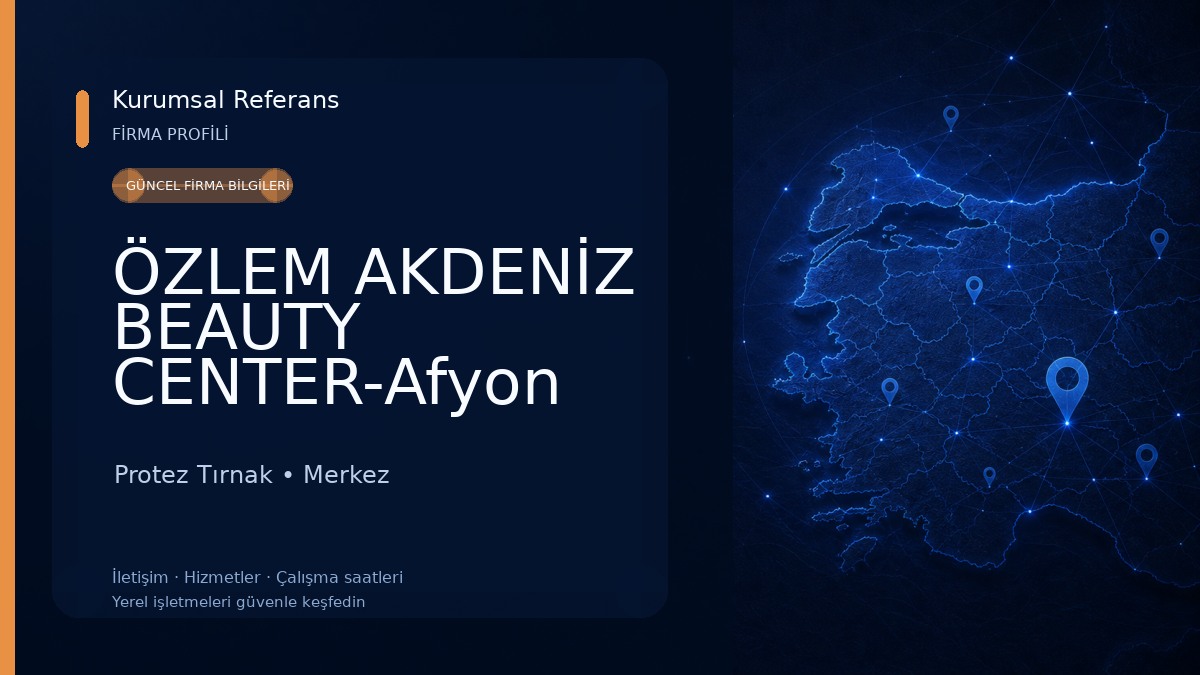 ÖZLEM AKDENİZ BEAUTY CENTER-Afyon Güzellik Merkezi,Leke Tedavisi,Protez Tırnak,Erkek Lazer Epilasyon,İpek Kirpik,Cilt Bakımı 