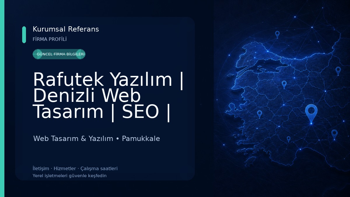 Rafutek Yazılım | Denizli Web Tasarım | SEO | E-Ticaret Danışmanlığı | Web Yazılım Web Tasarım & Yazılım
