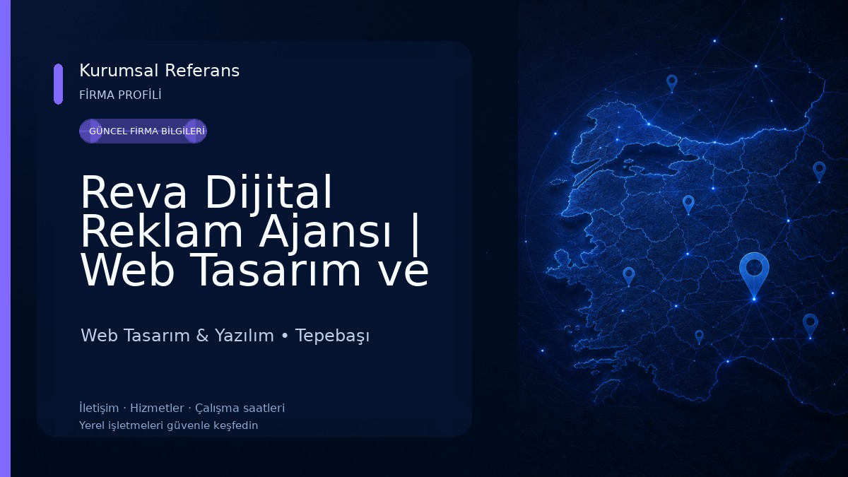 Reva Dijital Reklam Ajansı | Web Tasarım ve Yazılım | Video Prodüksiyon
