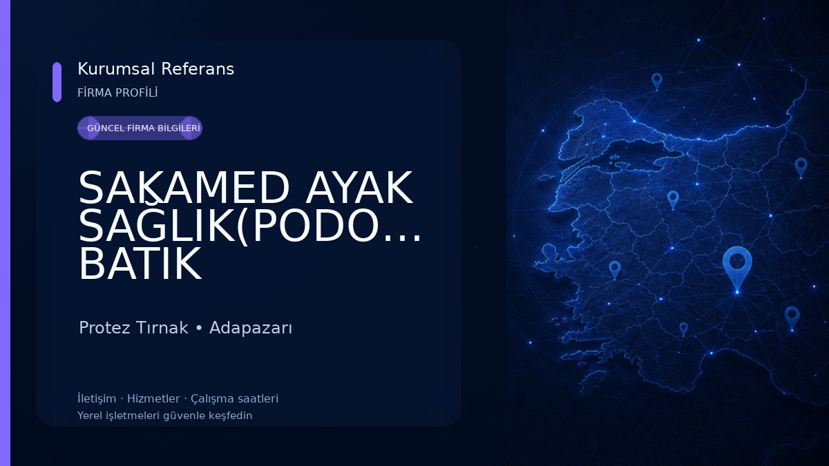 SAKAMED AYAK SAĞLIK(PODOLOJİ)MERKEZİ BATIK Protez Tırnak