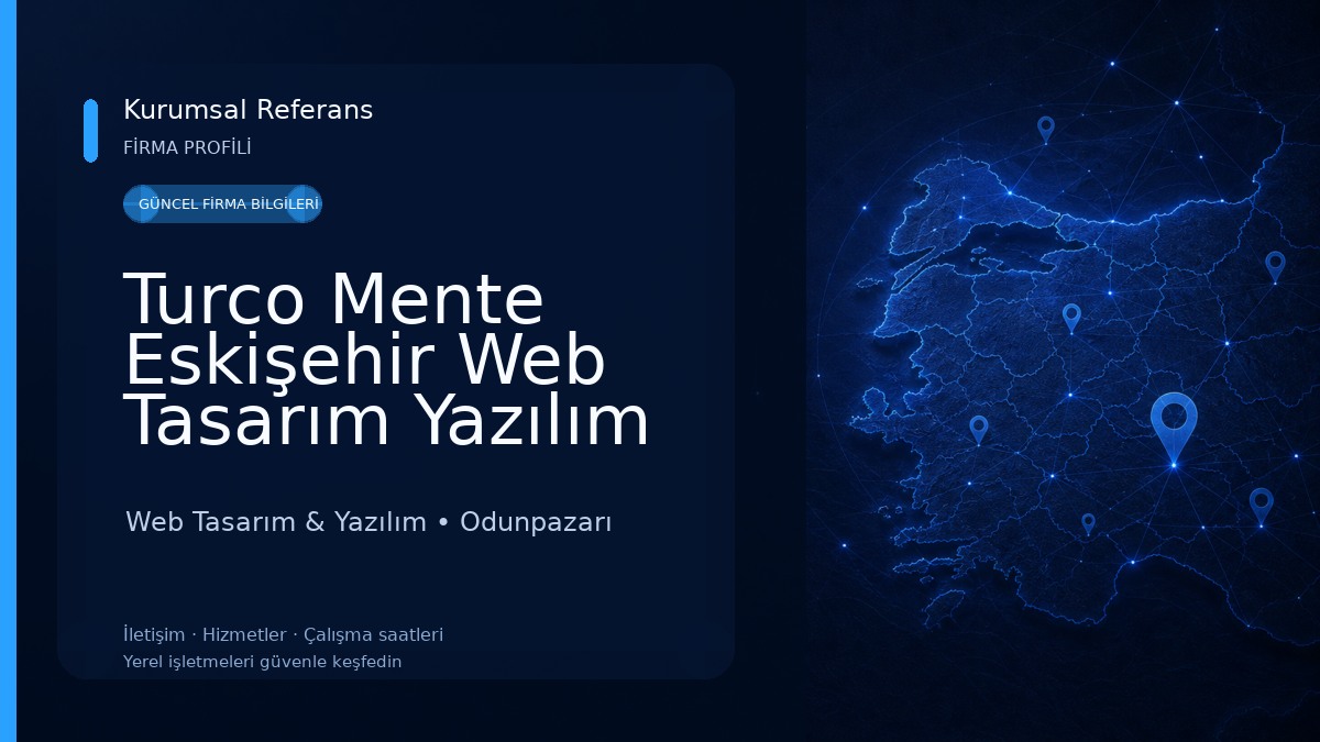 Turco Mente Eskişehir Web Tasarım Yazılım Web Tasarım & Yazılım